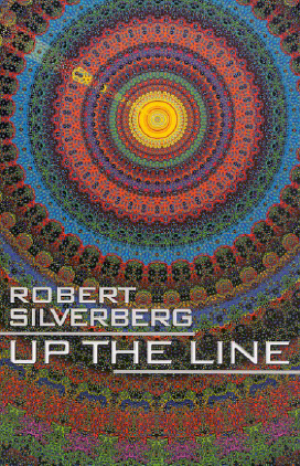 Title details for Up the Line by Robert Silverberg - Wait list